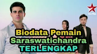 BIODATA TERLENGKAP PEMAIN SERIAL INDIA SARASWATICHANDRA!