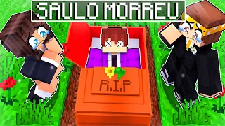 S4ULO MORREU e FOI ENTERRADO no Minecraft