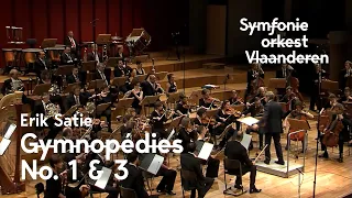 Erik Satie - Gymnopédies No. 1 and 3 | Symfonieorkest Vlaanderen