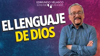 El Lenguaje de Dios | Edmundo Velasco