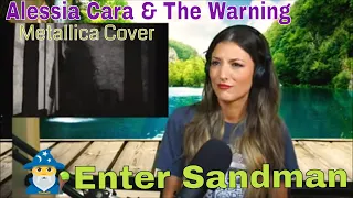 First Time Hearing Alessia Cara & The Warning Cover Enter Sandman by Metallica -NOT what I expected!