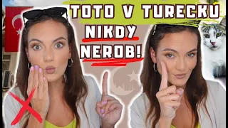 10 VECÍ, KTORÉ V TURECKU NIKDY NEROB | Mishell