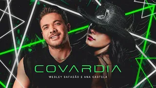 Wesley Safadão e Ana Castela - Covardia (Oficial Music)