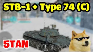 5Tan - STB-1 + Type 74 (C) - War Thunder Mobile