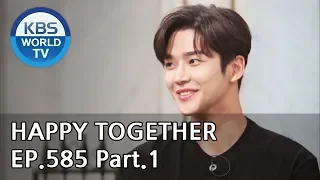 Happy Together I 해피투게더 EP.585 Part.1[ENG, CHN/2019.05.02]