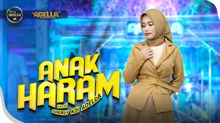 ANAK HARAM - Sherly KDI Adella - OM ADELLA