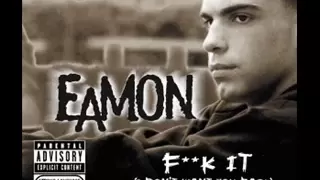 Eamon - Fuck It (Dirty)