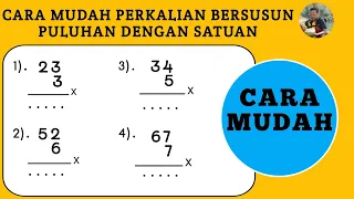 Cara Mudah Perkalian Bersusun Puluhan Dengan Satuan || Matematika SD