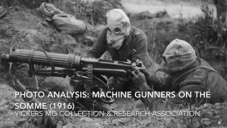 Photo Analysis: Machine Gunners on the Somme (1916)