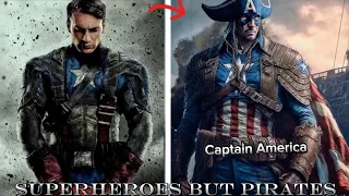 Superheroes as Pirates 💥 Marvel and DCEU all Characters 🔥 Avengers as Pirates