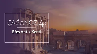 Çağanoz 4: Efes Antik Kenti