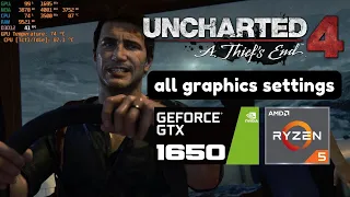 Uncharted 4: Legacy of Thieves Collection All Settings on GTX 1650, Ryzen 5 3550H Laptop