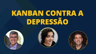 Kanban contra a Depressão com Maísa Fonseca