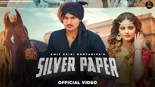 Silver Paper | Amit Saini Rohtakiya | Priya Soni |Latest Haryanvi Song 2023 |New Haryanvi Songs 2023