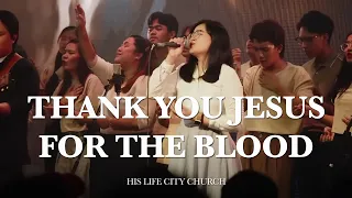 Thank you Jesus for the Blood (Tagalog Version) | His Life City Church