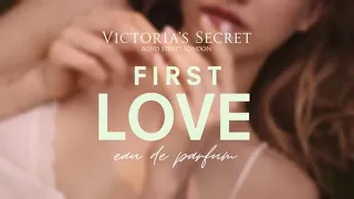 Introducing First LOVE Eau de Parfum | Victoria’s Secret