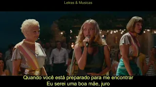 Mamma Mia! Here We Go Again - I've Been Waiting For You LEGENDADO / TRADUÇÃO