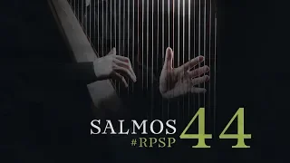 SALMOS 44 Resumen Pr. Adolfo Suarez | Reavivados Por Su Palabra