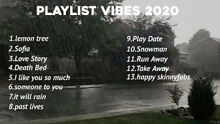 Playlist vibes 2020 || bikin nostalgia banget