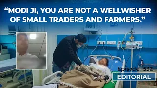 Editorial: “Modi ji, You're Not a Wellwisher of Small Traders & Farmers,” Says UP Trader