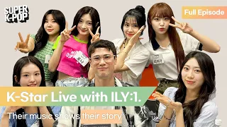 K-Star Live with ILY:1. Their music shows their story & The chemistry between the members