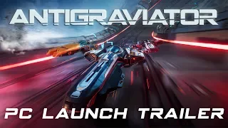 Antigraviator - Official PC Launch Trailer (4K)