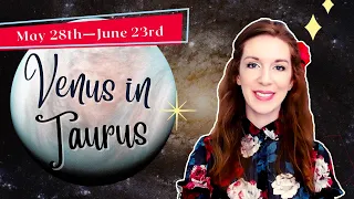 VENUS IN TAURUS: Daimons and Pearls! What to expect May 28th—June 23rd 2022