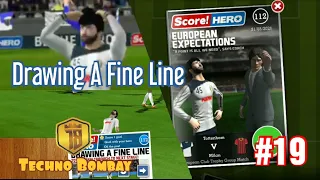 Drawing A Fine Line in Score hero' || Techno Bombay || #19