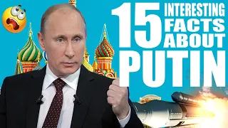 15 FACTS about Vladimir PUTIN you didn't know!