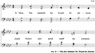 'Tis So Sweet to Trust In Jesus - A Cappella Hymn