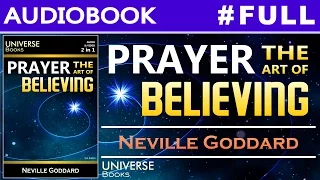 Prayer The Art Of Believing - Neville Goddard | Audio Book