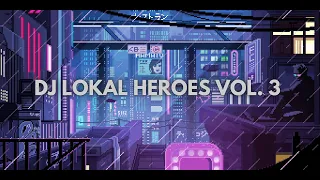 DJ LOKAL HEROES VOL. 3 DJ SET WITH MUGITHA, INDOBOUNCE FULL BASS TERBARU 2023