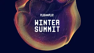 Plug and Play Tech Center: Winter Summit 2019 - Day 1, Part I