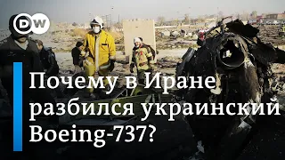 Почему разбился украинский Boeing и как США ответят на ракетные удары Ирана. DW Новости (08.01.2020)