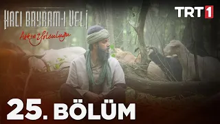 Aşkın Yolculuğu: Hacı Bayram-ı Veli 25. Bölüm