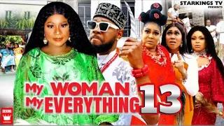 MY WOMAN MY EVERYTHING 13 - DESTINY ETIKO X JERRY WILLIAMS 2022 Latest Nigerian Movies