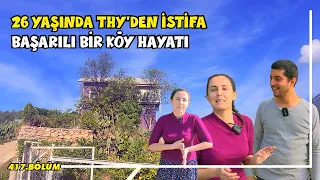 THY'den istifa etti. Köyden arsa alıp bir de evlendi. Köyde yaşayıp paralarını kazanıyorlar. ANTALYA