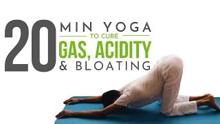 Yoga for Gastric and Acidity | 20 Minute Yoga Helpful for Gas & Bloating Problems