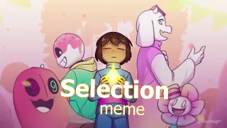 Selection meme | Candytale  [Undertale AU]