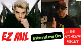 Ez Mill On The Kito Abashi Podcast | Full Interview