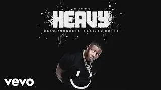 Blac Youngsta - Heavy (Audio) ft. Yo Gotti