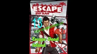 Escape Dead Island [ убить Клифа. чи сон чи кома. ] sid82a