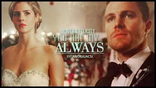 Oliver & Felicity - "You are my always" (+4x16)