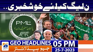 Geo News Headlines 5 PM - 𝐆𝐨𝐨𝐝 𝐍𝐞𝐰𝐬 𝐟𝐨𝐫 𝐏𝐌𝐋-𝐍 | 25 July 2023