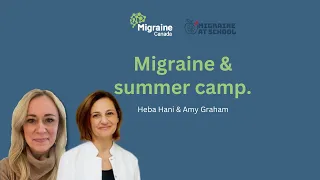 Summer Camp & Your Child Living with Migraine