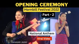 Hornbill Festival 2022 Opening Ceremony | Part - 2