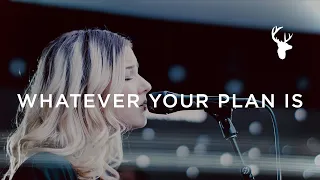 Whatever Your Plan Is - Josie Buchanan | Moment