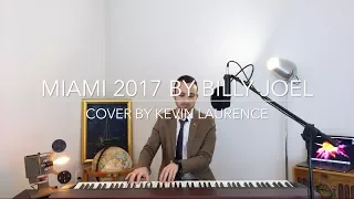 Miami 2017 (Billy Joel) Cover by Kevin Laurence