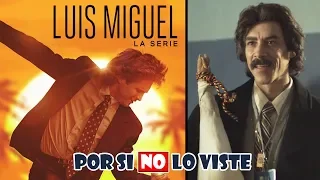 Por si no lo viste: LUIS MIGUEL, La serie