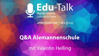 Edu-Talk Q&A Alemannenschule